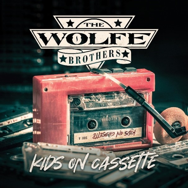 The Wolfe Brothers - Kids on Cassette